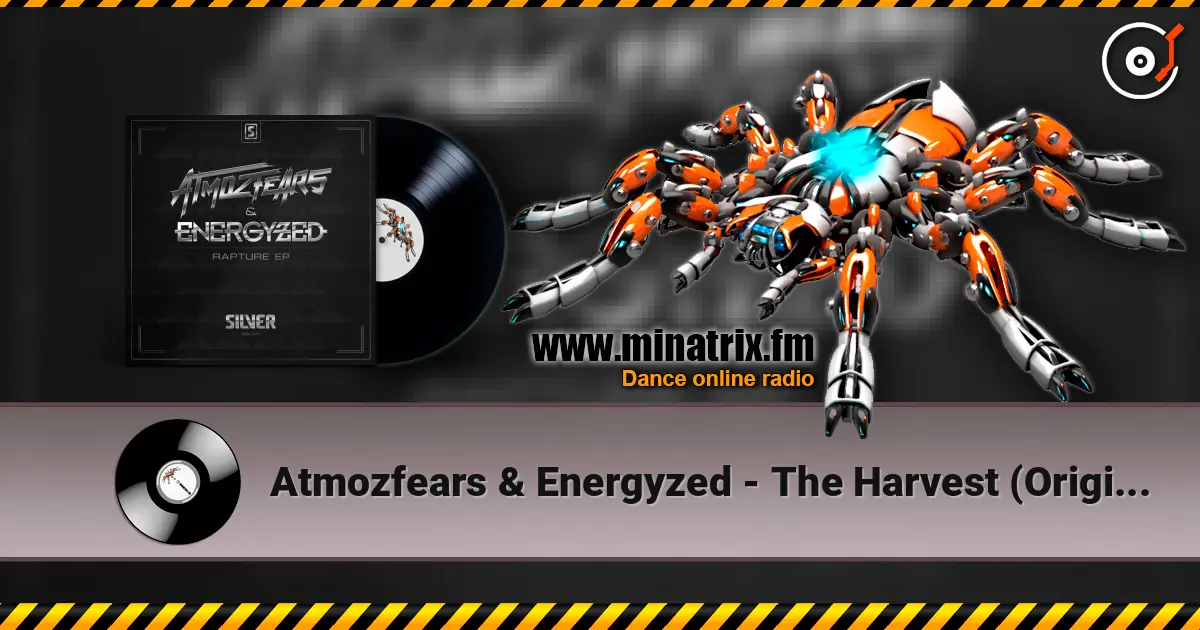 Atmozfears & Energyzed - The Harvest (Original Mix) escuchar online en alta calidad | Minatrix.FM