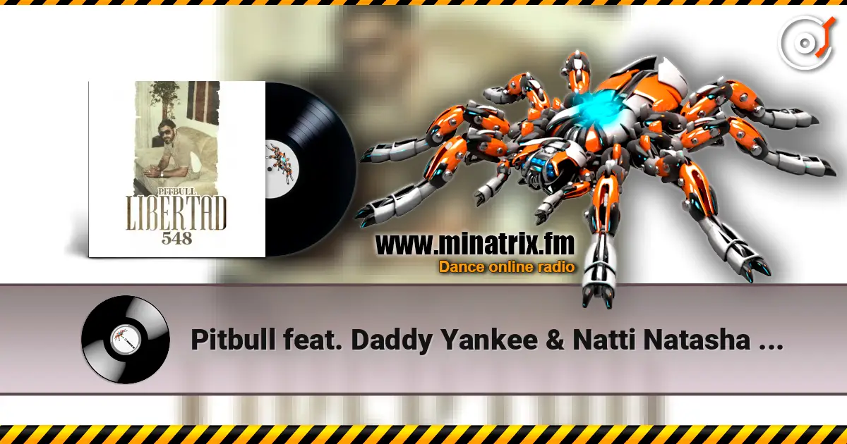 Pitbull feat. Daddy Yankee & Natti Natasha - No Lo Trates escuchar online en alta calidad | Minatrix.FM