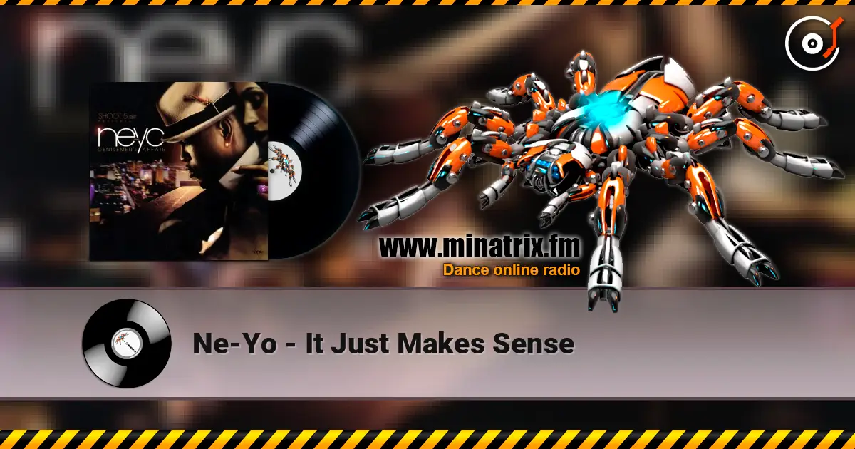 Ne-Yo - It Just Makes Sense escuchar online en alta calidad | Minatrix.FM