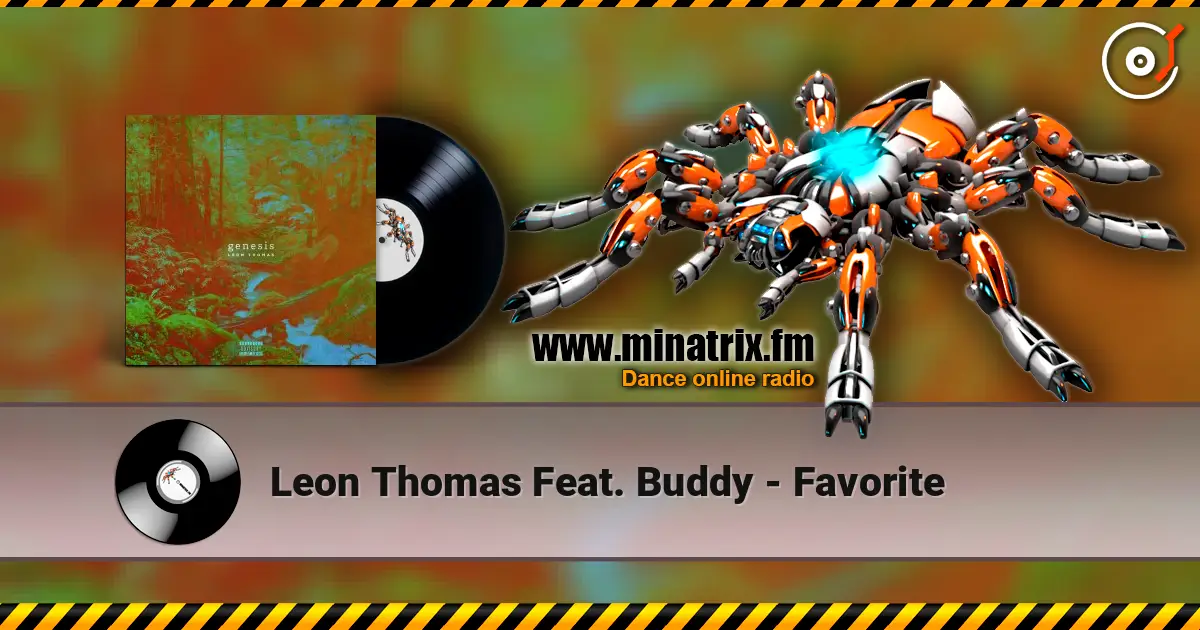 Leon Thomas Feat. Buddy - Favorite escuchar online en alta calidad | Minatrix.FM