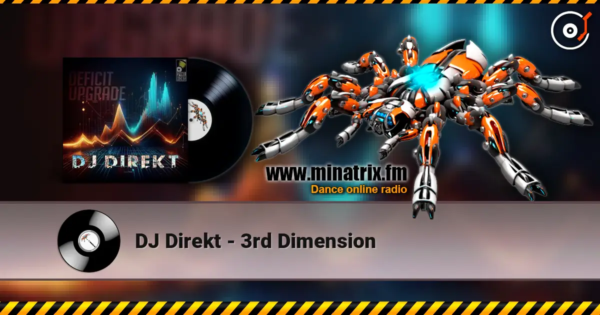 DJ Direkt - 3rd Dimension слухати онлайн у високій якості | Minatrix.FM
