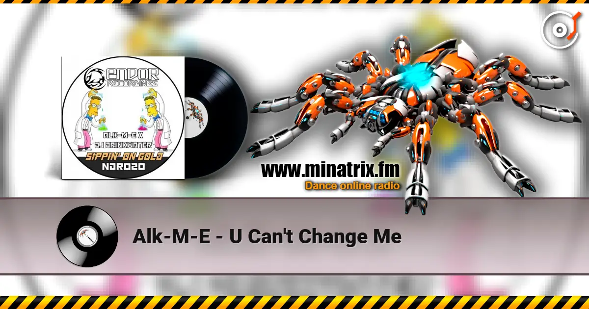 Alk-M-E - U Can't Change Me escuchar online en alta calidad | Minatrix.FM