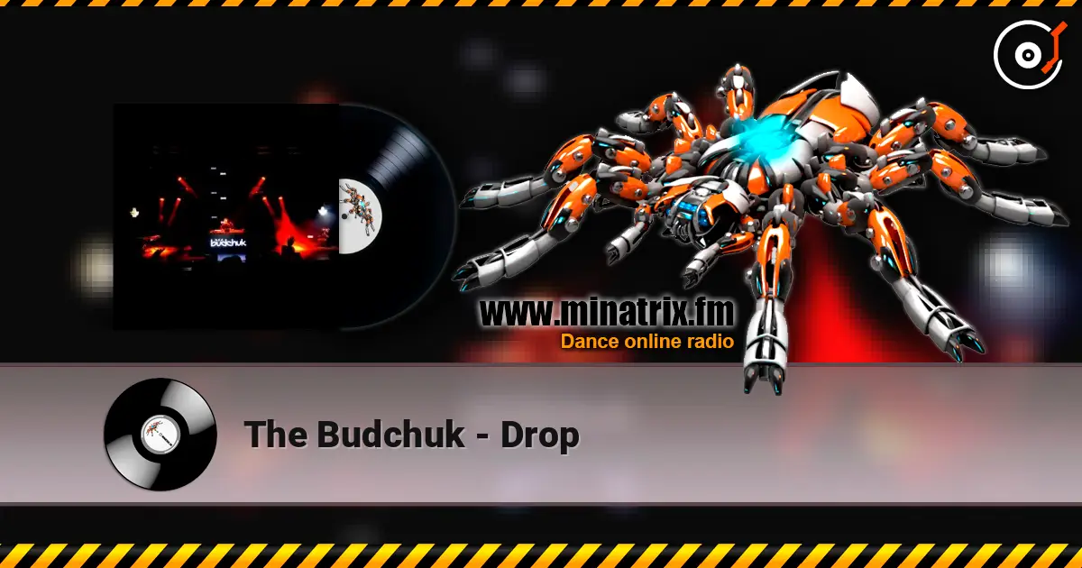 The Budchuk - Drop escuchar online en alta calidad | Minatrix.FM