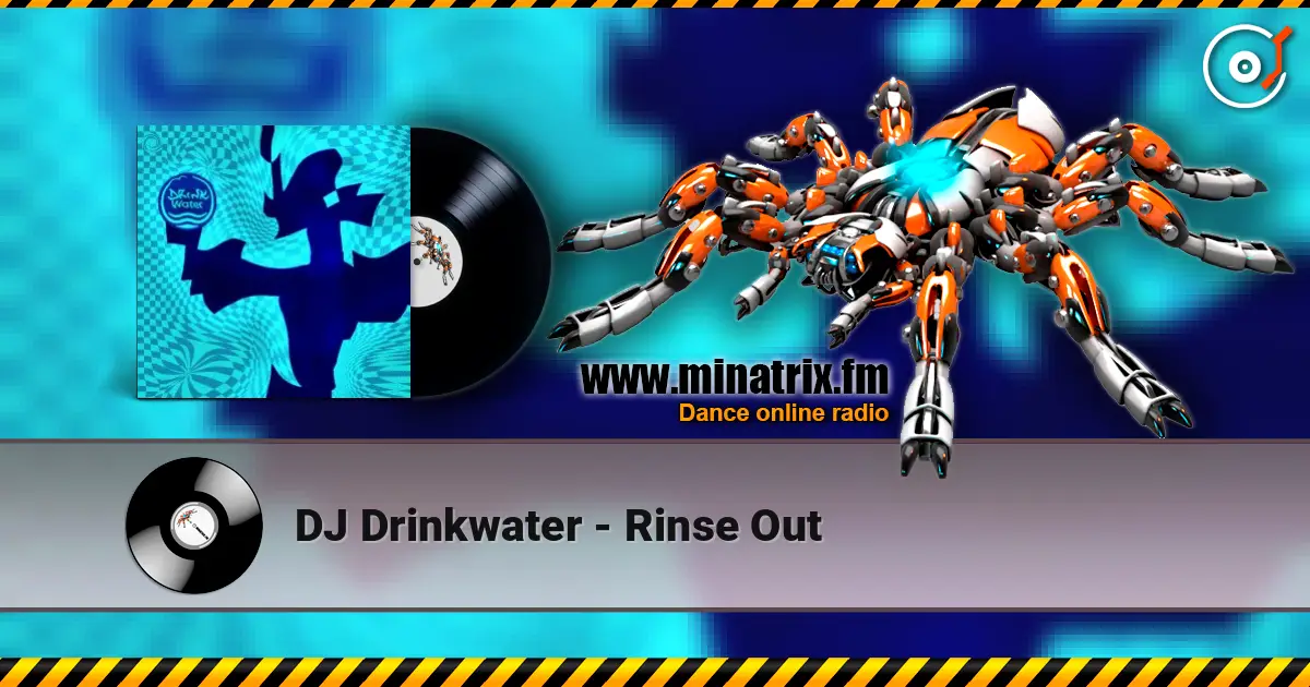 DJ Drinkwater - Rinse Out escuchar online en alta calidad | Minatrix.FM