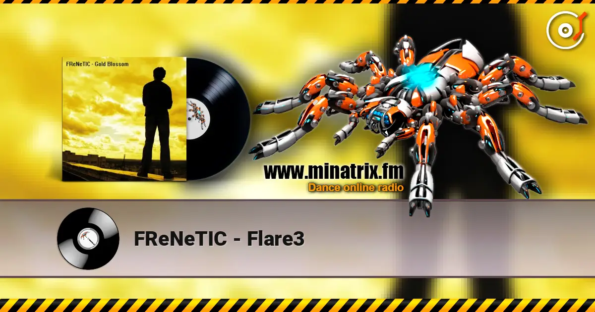 FReNeTIC - Flare3 слухати онлайн у високій якості | Minatrix.FM