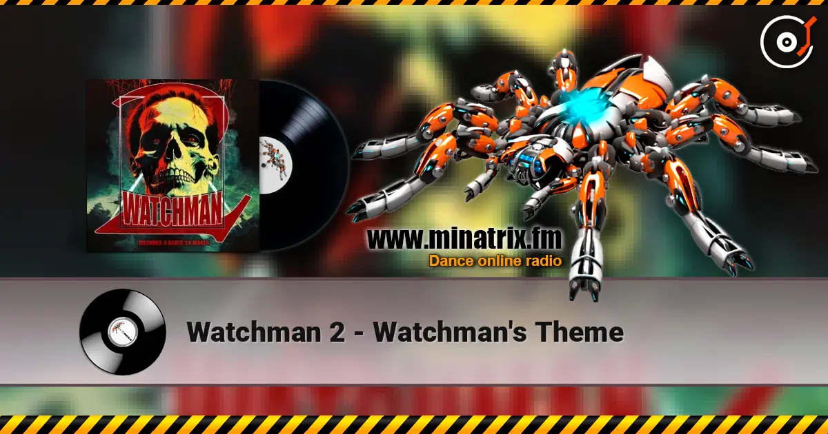 Watchman 2 - Watchman's Theme escuchar online en alta calidad | Minatrix.FM