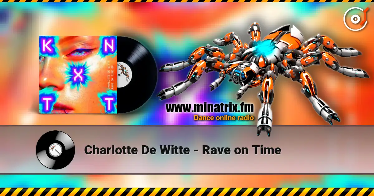 Charlotte De Witte - Rave on Time escuchar online en alta calidad | Minatrix.FM
