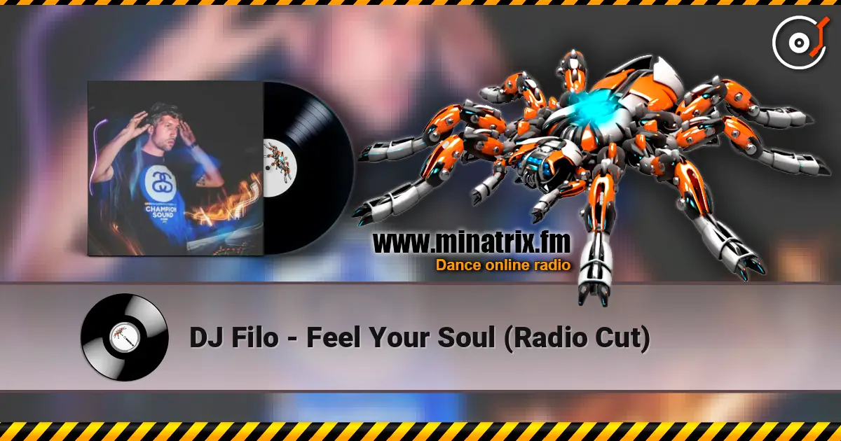 DJ Filo - Feel Your Soul (Radio Cut) слухати онлайн у високій якості | Minatrix.FM