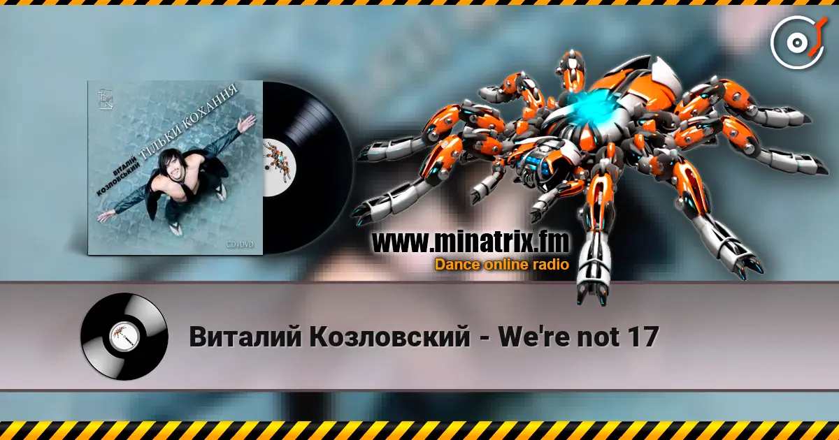 Виталий Козловский - We're not 17 escuchar online en alta calidad | Minatrix.FM