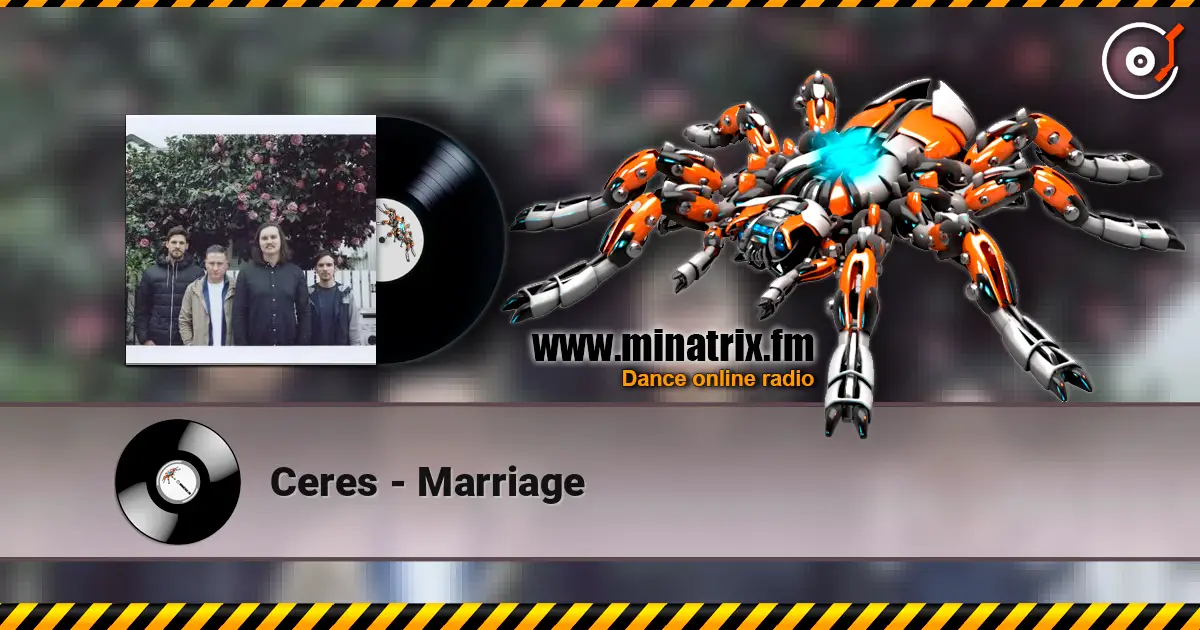 Ceres - Marriage escuchar online en alta calidad | Minatrix.FM