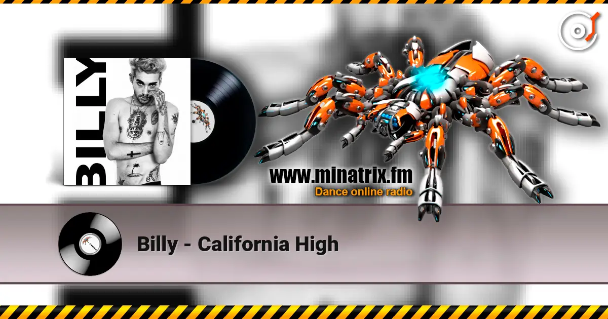 Billy - California High listen online in high quality | Minatrix.FM