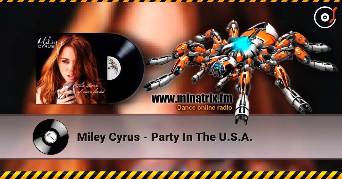 Miley Cyrus - Party In The U.S.A. listen online in high quality | Minatrix.FM