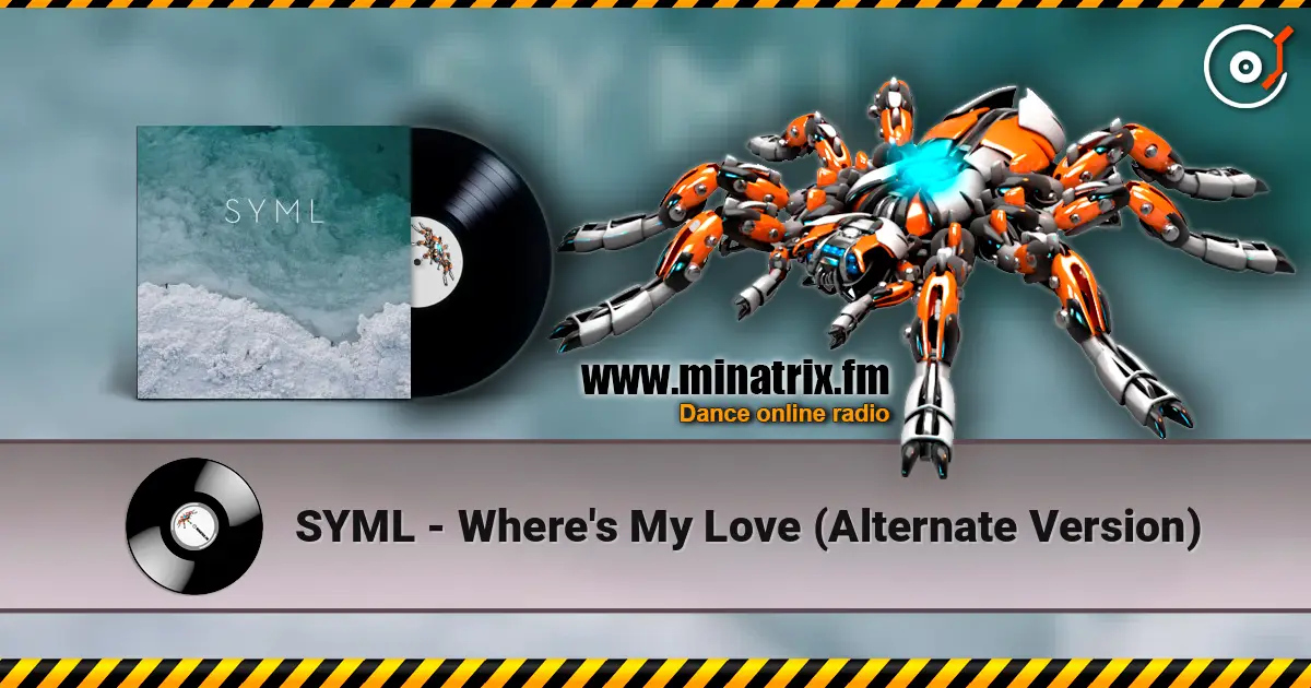 SYML - Where's My Love (Alternate Version) listen online in high quality | Minatrix.FM