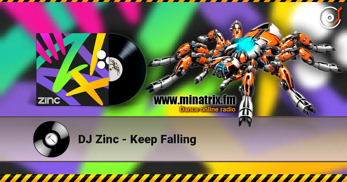 DJ Zinc - Keep Falling слухати онлайн у високій якості | Minatrix.FM