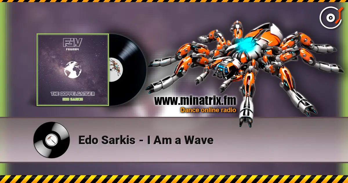 Edo Sarkis - I Am a Wave слухати онлайн у високій якості | Minatrix.FM