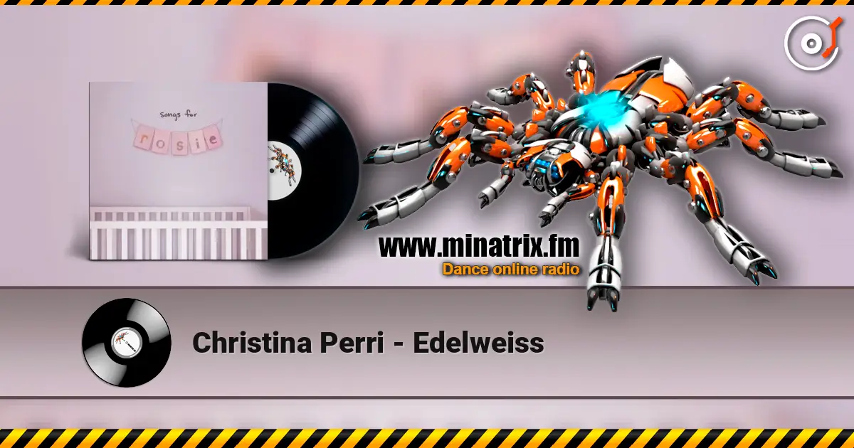 Christina Perri - Edelweiss escuchar online en alta calidad | Minatrix.FM