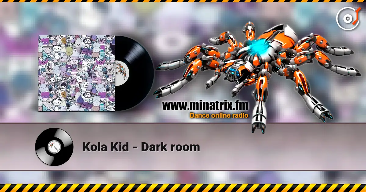 Kola Kid - Dark room escuchar online en alta calidad | Minatrix.FM