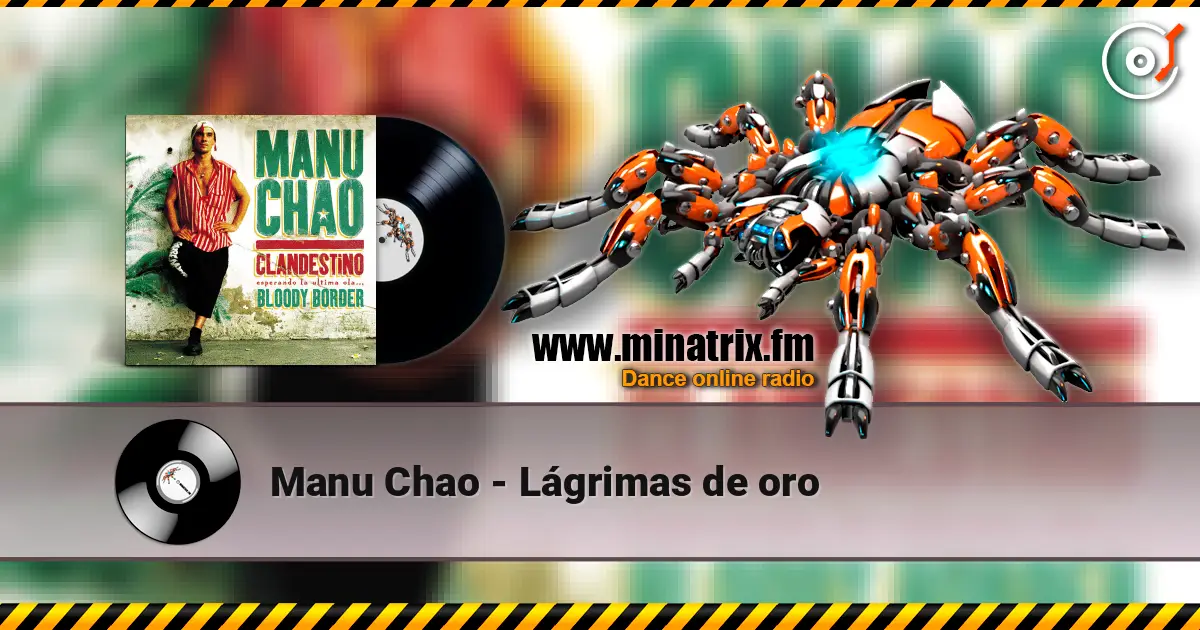 Manu Chao - Lágrimas de oro escuchar online en alta calidad | Minatrix.FM