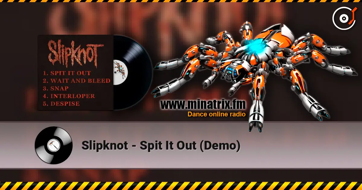Slipknot - Spit It Out (Demo) escuchar online en alta calidad | Minatrix.FM