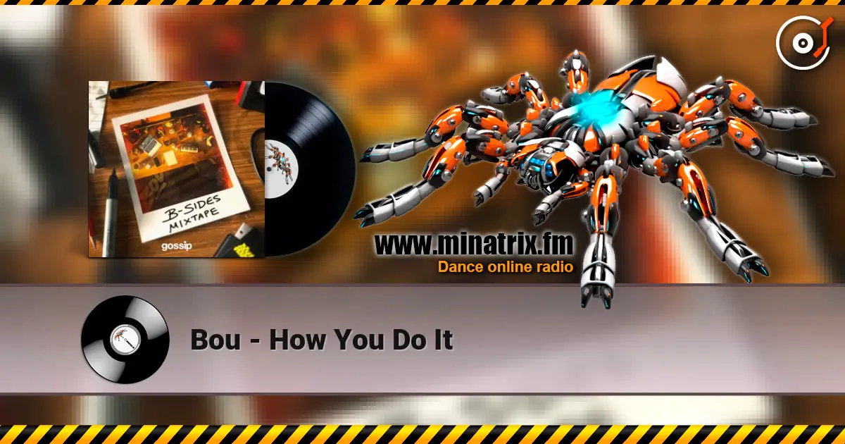 Bou - How You Do It escuchar online en alta calidad | Minatrix.FM