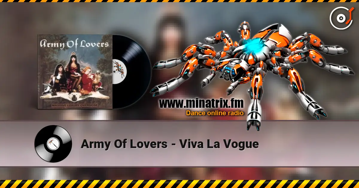 Army Of Lovers - Viva La Vogue escuchar online en alta calidad | Minatrix.FM