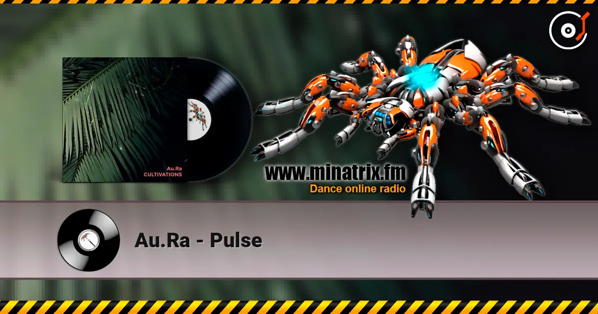 Au.Ra - Pulse listen online in high quality | Minatrix.FM