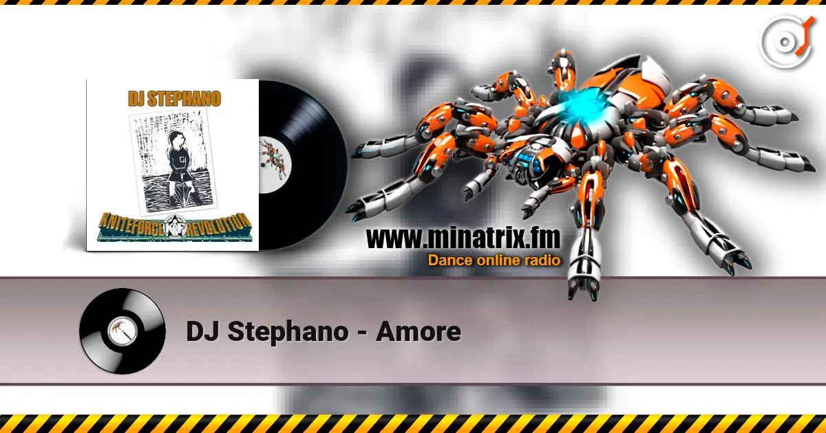 DJ Stephano - Amore listen online in high quality | Minatrix.FM