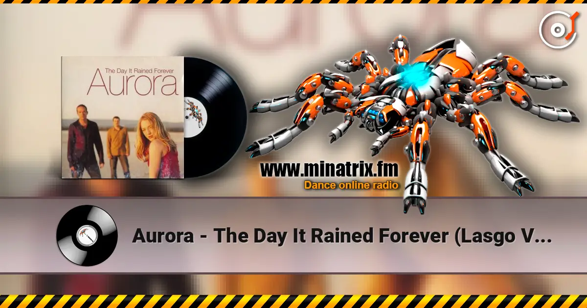 Aurora - The Day It Rained Forever (Lasgo Vocal) escuchar online en alta calidad | Minatrix.FM