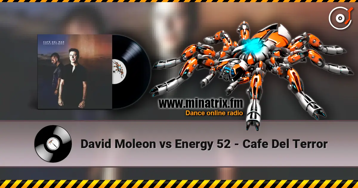 David Moleon vs Energy 52 - Cafe Del Terror escuchar online en alta calidad | Minatrix.FM