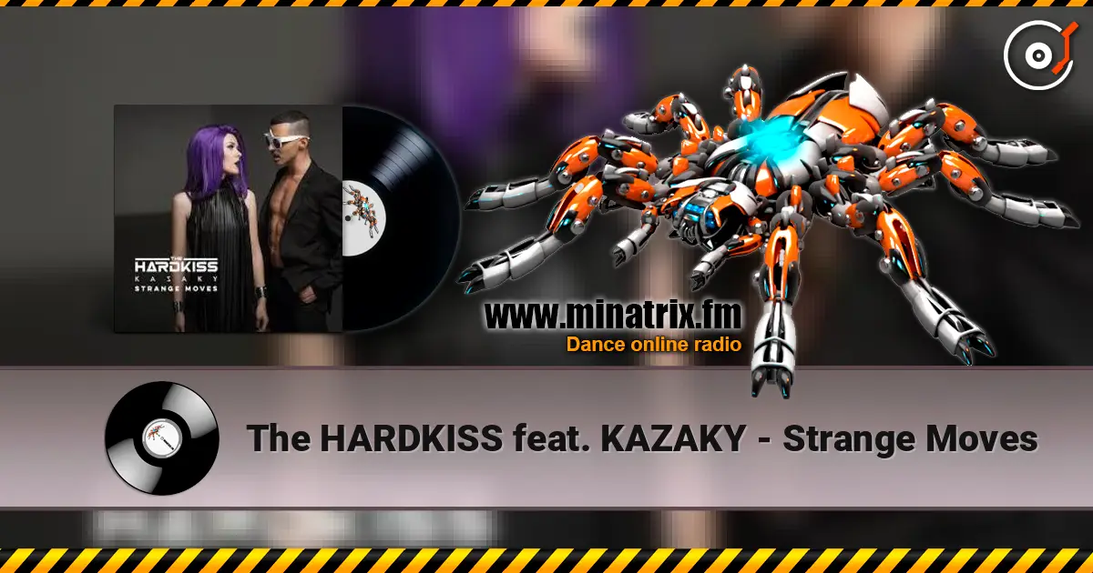 The HARDKISS feat. KAZAKY - Strange Moves escuchar online en alta calidad | Minatrix.FM