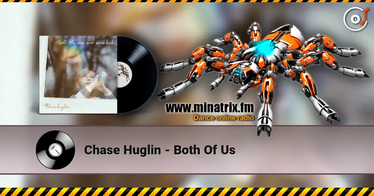 Chase Huglin - Both Of Us listen online in high quality | Minatrix.FM