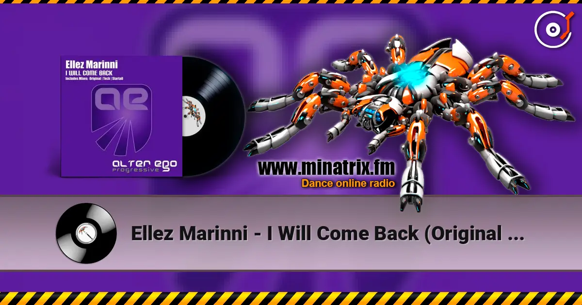 Ellez Marinni - I Will Come Back (Original Mix) escuchar online en alta calidad | Minatrix.FM