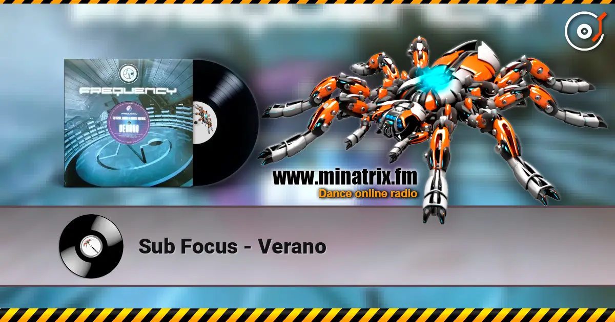 Sub Focus - Verano слухати онлайн у високій якості | Minatrix.FM
