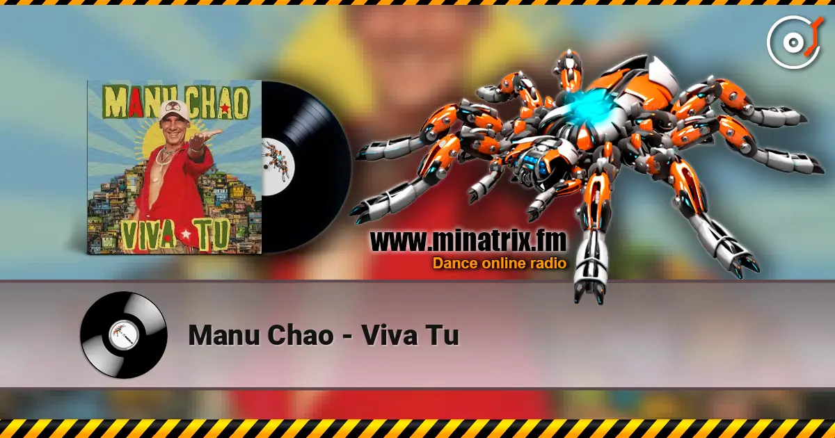 Manu Chao - Viva Tu escuchar online en alta calidad | Minatrix.FM