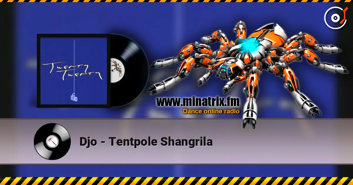 Djo - Tentpole Shangrila escuchar online en alta calidad | Minatrix.FM