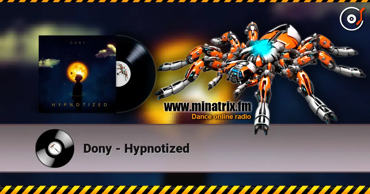 Dony - Hypnotized слухати онлайн у високій якості | Minatrix.FM