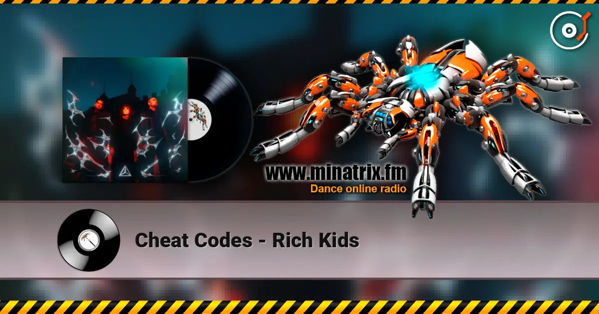 Cheat Codes - Rich Kids escuchar online en alta calidad | Minatrix.FM