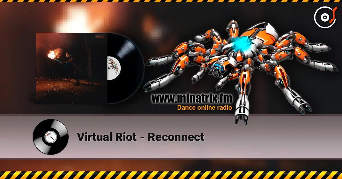 Virtual Riot - Reconnect escuchar online en alta calidad | Minatrix.FM