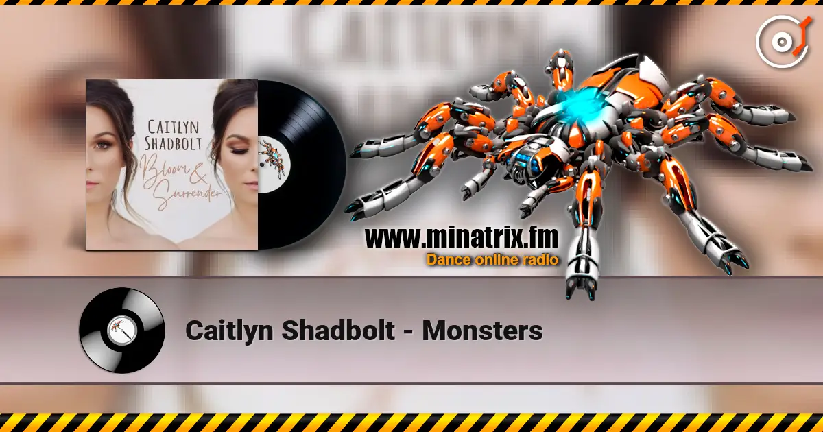 Caitlyn Shadbolt - Monsters escuchar online en alta calidad | Minatrix.FM