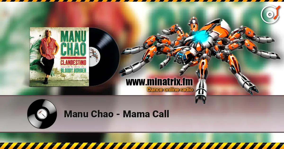 Manu Chao - Mama Call escuchar online en alta calidad | Minatrix.FM