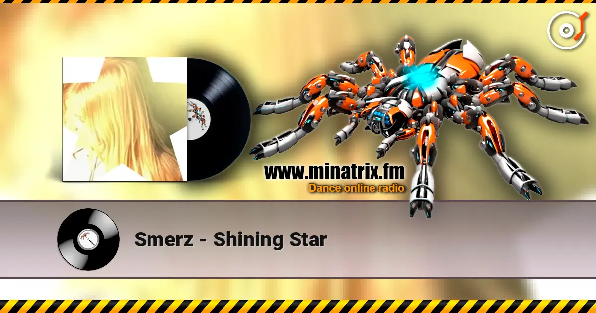Smerz - Shining Star escuchar online en alta calidad | Minatrix.FM