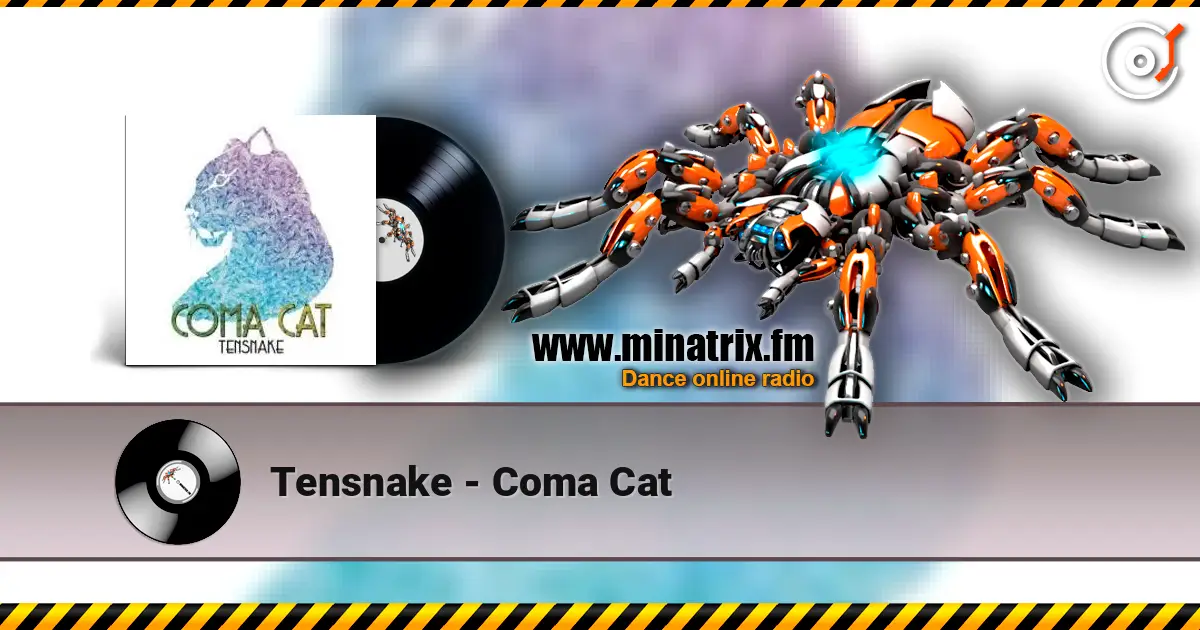 Tensnake - Coma Cat escuchar online en alta calidad | Minatrix.FM
