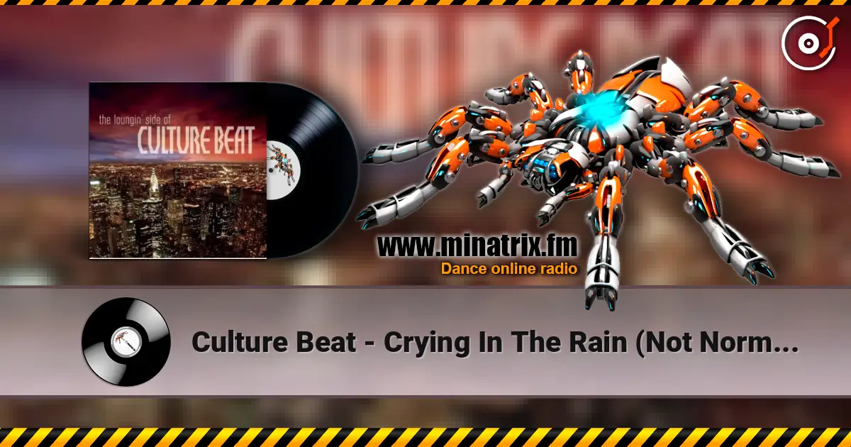 Culture Beat - Crying In The Rain (Not Normal Mix - Special Acoustic Version) escuchar online en alta calidad | Minatrix.FM