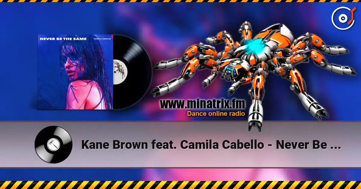 Kane Brown feat. Camila Cabello - Never Be the Same escuchar online en alta calidad | Minatrix.FM
