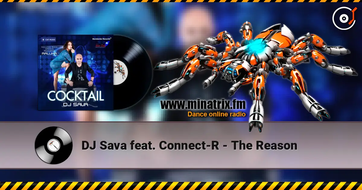 DJ Sava feat. Connect-R - The Reason escuchar online en alta calidad | Minatrix.FM