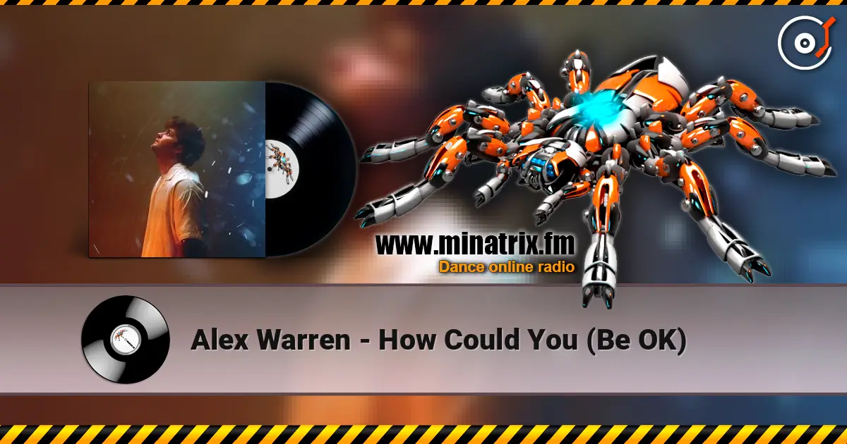Alex Warren - How Could You (Be OK) слухати онлайн у високій якості | Minatrix.FM