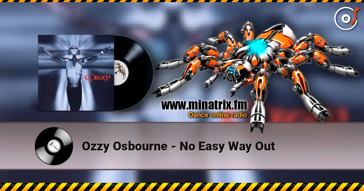 Ozzy Osbourne - No Easy Way Out escuchar online en alta calidad | Minatrix.FM