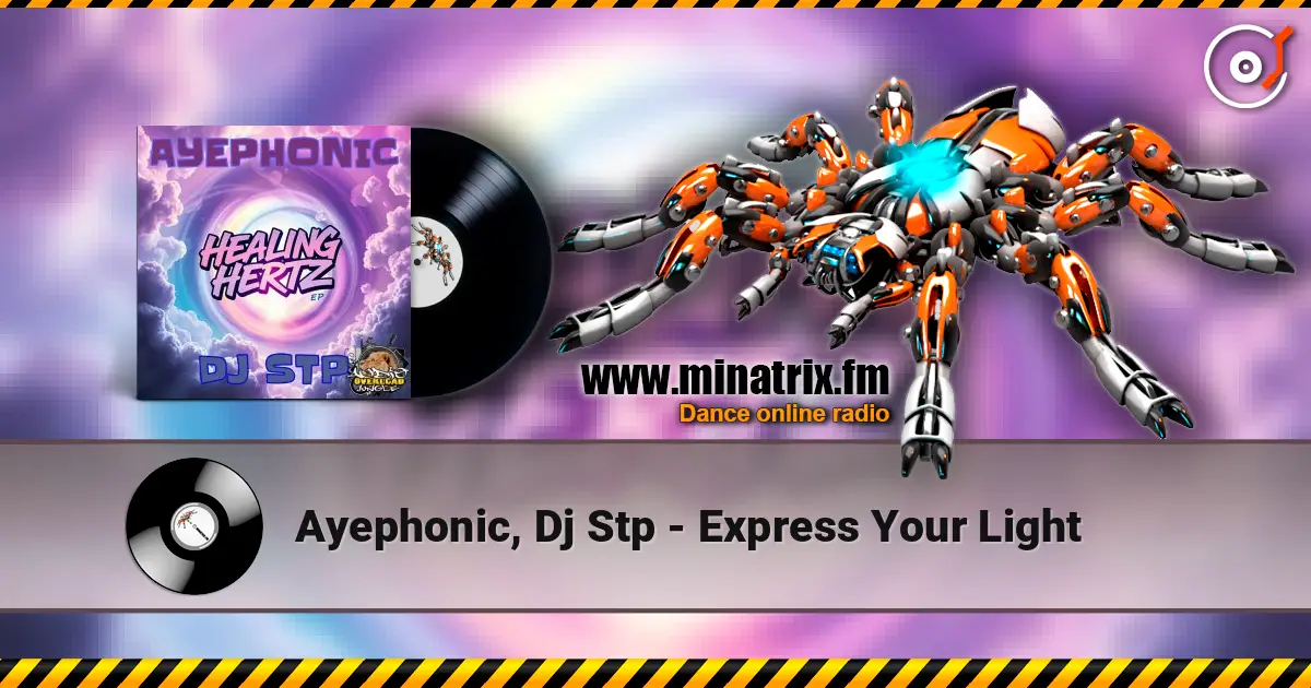 Ayephonic, Dj Stp - Express Your Light слухати онлайн у високій якості | Minatrix.FM