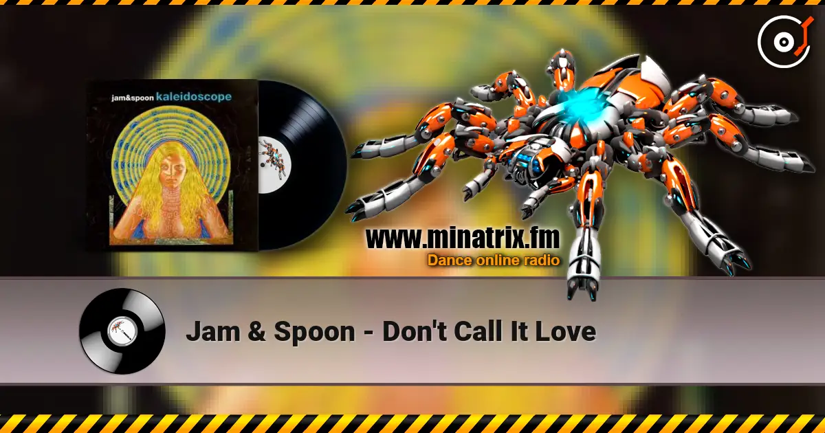 Jam & Spoon - Don't Call It Love escuchar online en alta calidad | Minatrix.FM