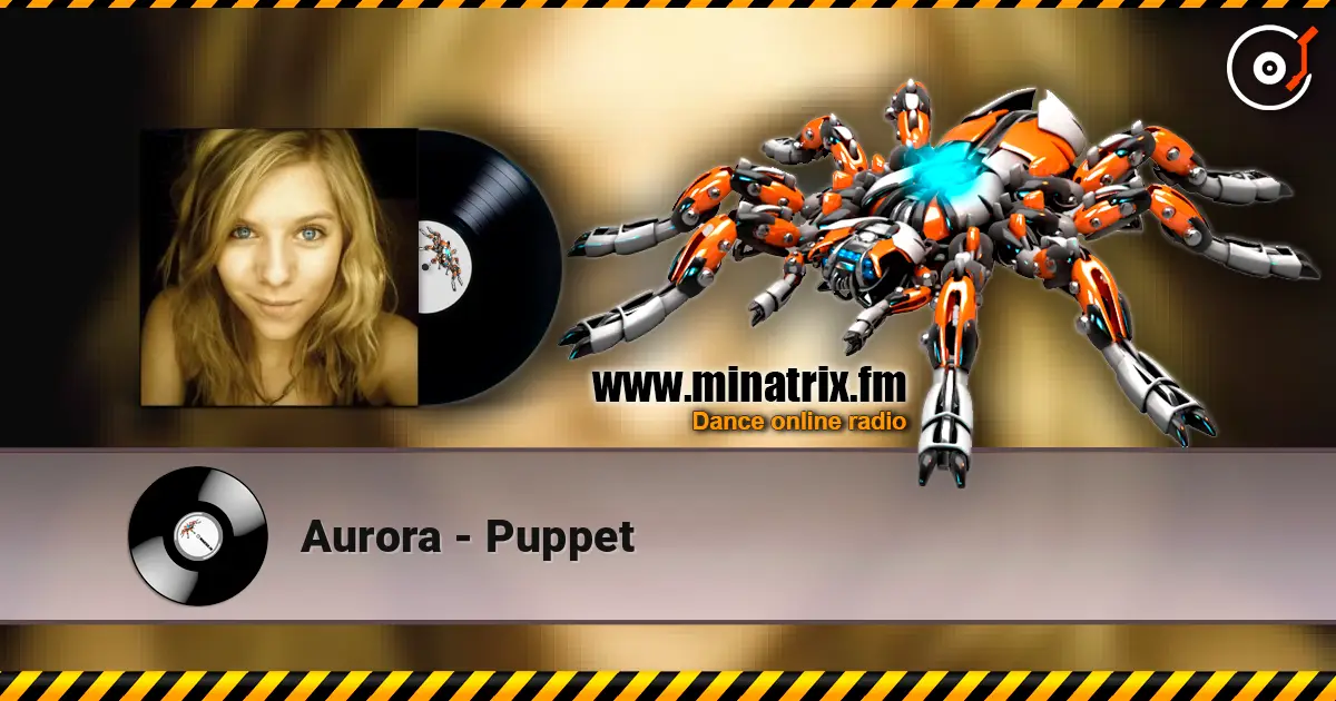 Aurora - Puppet listen online in high quality | Minatrix.FM